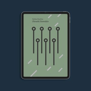 EBOOK | Obrazki litewskie | Herkus Kunčius 