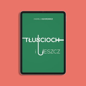 EBOOK | Tłuścioch i leszcz | Andrej Adamowicz 