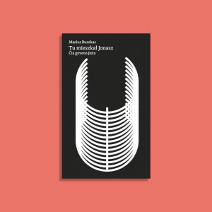 Tu mieszkał Jonasz | Marius Burokas