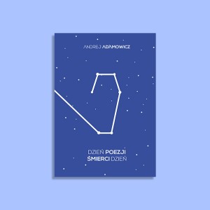 Dzień poezji śmierci dzień | Andrej Adamowicz