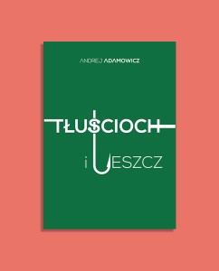 Tłuścioch i leszcz | Andrej Adamowicz